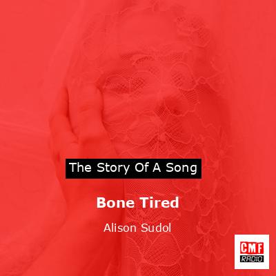 final cover Bone Tired Alison Sudol