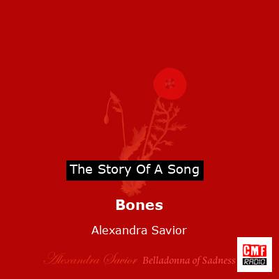Bones – Alexandra Savior