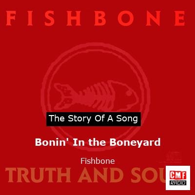 Bonin’ In the Boneyard – Fishbone