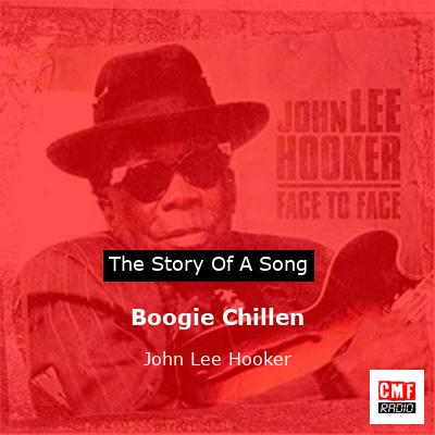 Boogie Chillen – John Lee Hooker