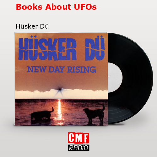 Books About UFOs – Hüsker Dü