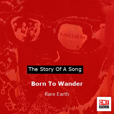 Born To Wander – Rare Earth