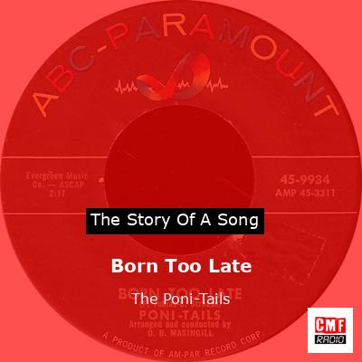 final cover Born Too Late The Poni Tails