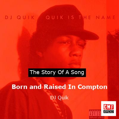 Born and Raised In Compton – DJ Quik