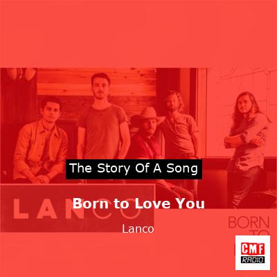 Born to Love You – Lanco