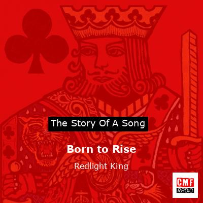 Born to Rise – Redlight King