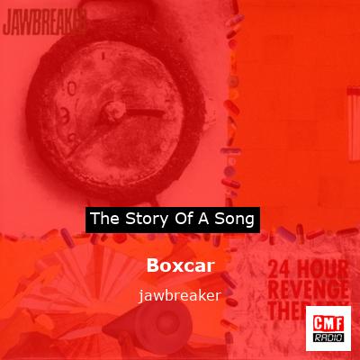 Boxcar – jawbreaker
