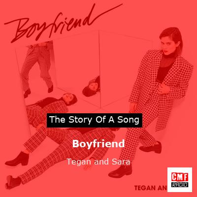 Boyfriend – Tegan and Sara