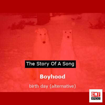 final cover Boyhood birth day alternative