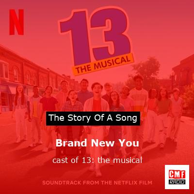 Brand New You – cast of 13: the musical
