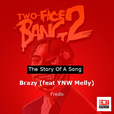 Brazy (feat YNW Melly) – Fredo