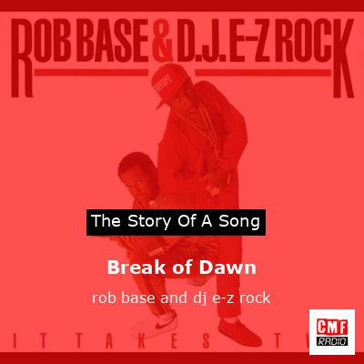 Break of Dawn – rob base and dj e-z rock