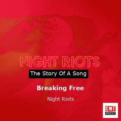 Breaking Free – Night Riots