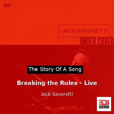 Breaking the Rules – Live – Jack Savoretti