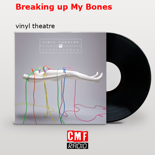 Breaking up My Bones – vinyl theatre