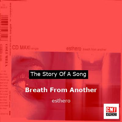 Breath From Another – esthero