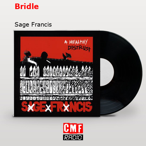 Bridle – Sage Francis