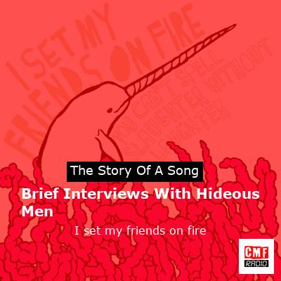 Brief Interviews With Hideous Men – I set my friends on fire