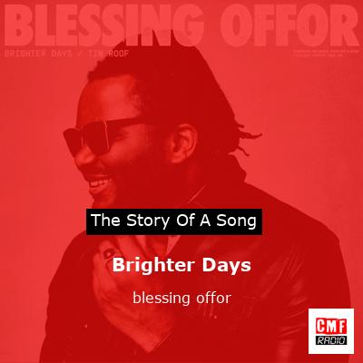 Brighter Days – blessing offor