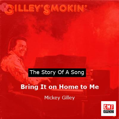 Bring It on Home to Me – Mickey Gilley