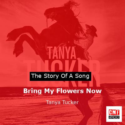 final cover Bring My Flowers Now Tanya Tucker
