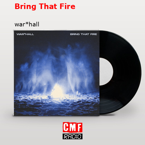 final cover Bring That Fire warhall