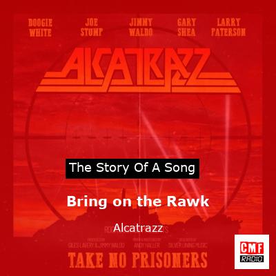 Bring on the Rawk – Alcatrazz