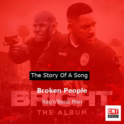 Broken People – Rag’n’Bone Man