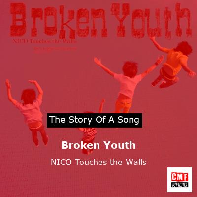 Broken Youth – NICO Touches the Walls