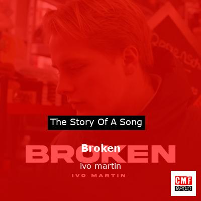 Broken – ivo martin