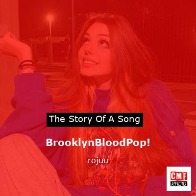 BrooklynBloodPop! – rojuu