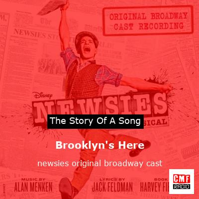 Brooklyn’s Here – newsies original broadway cast
