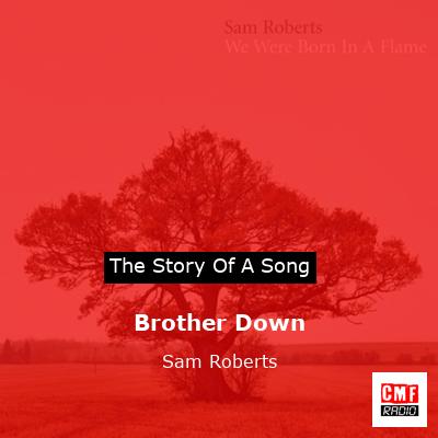Brother Down – Sam Roberts