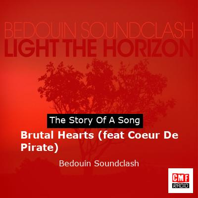 Brutal Hearts (feat Coeur De Pirate) – Bedouin Soundclash