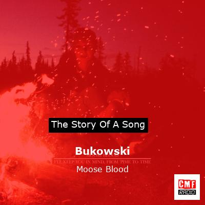 Bukowski – Moose Blood