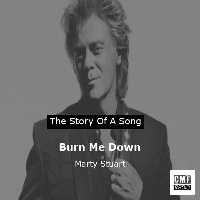 final cover Burn Me Down Marty Stuart