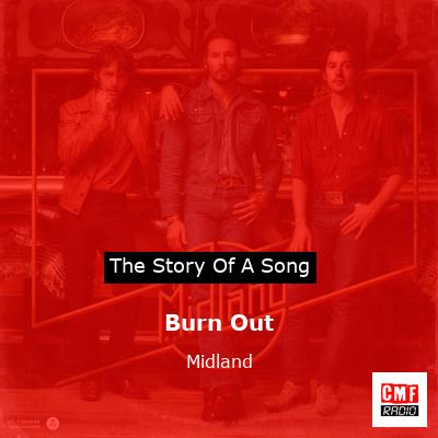 Burn Out – Midland