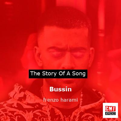 Bussin – frenzo harami