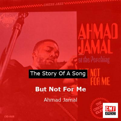 But Not For Me – Ahmad Jamal