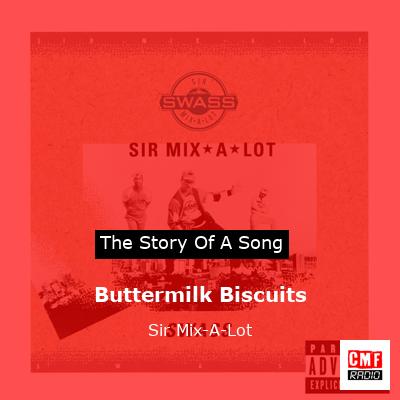 Buttermilk Biscuits – Sir Mix-A-Lot