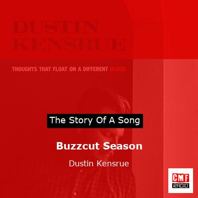Buzzcut Season – Dustin Kensrue