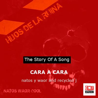 CARA A CARA – natos y waor and recycled j