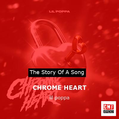 CHROME HEART – lil poppa