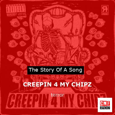 final cover CREEPIN 4 MY CHIPZ terror