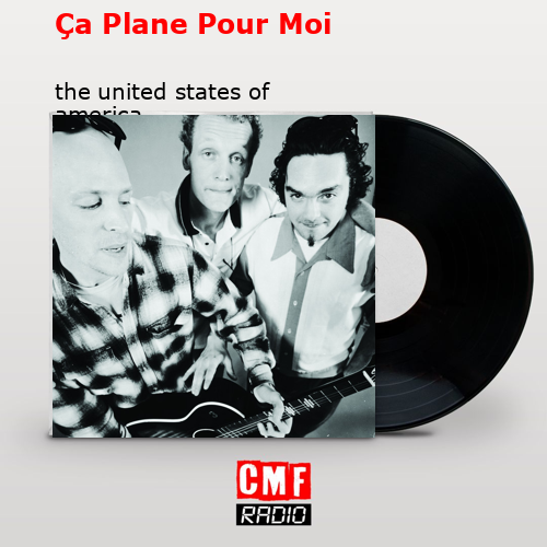 final cover Ca Plane Pour Moi the united states of america
