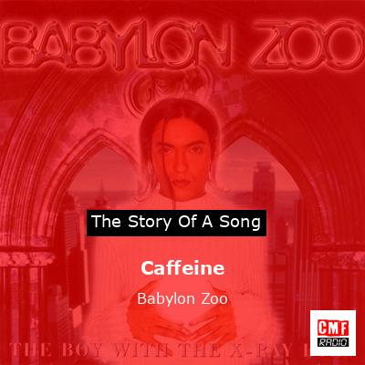 Caffeine – Babylon Zoo