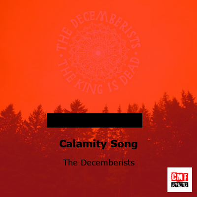 final cover Calamity Song The Decemberists