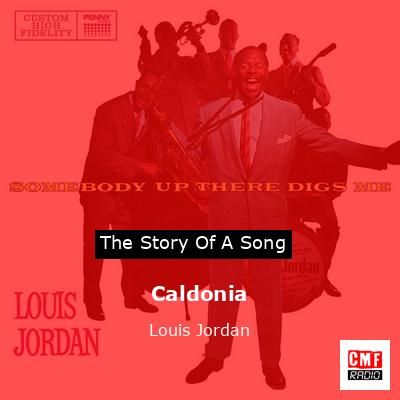 Caldonia – Louis Jordan