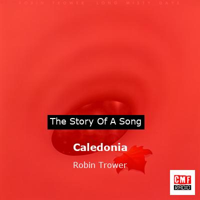 Caledonia – Robin Trower