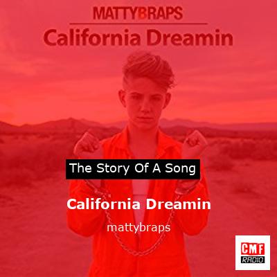 California Dreamin – mattybraps